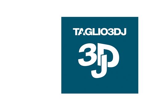 TAGLIO 3DJ .